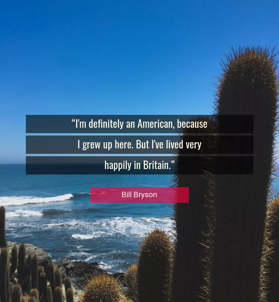 Quote About American By Bill Bryson