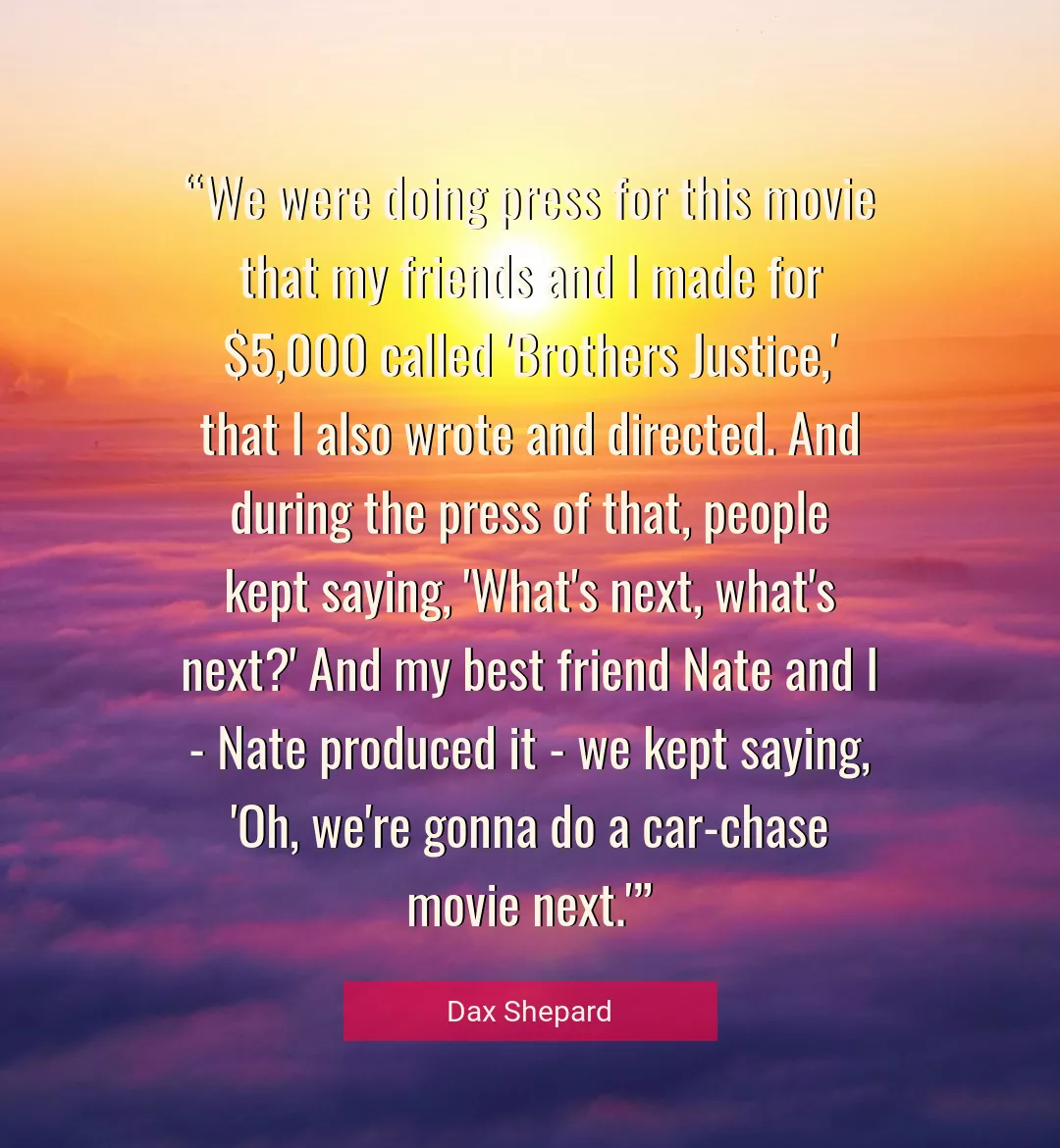 Quote About Best By Dax Shepard