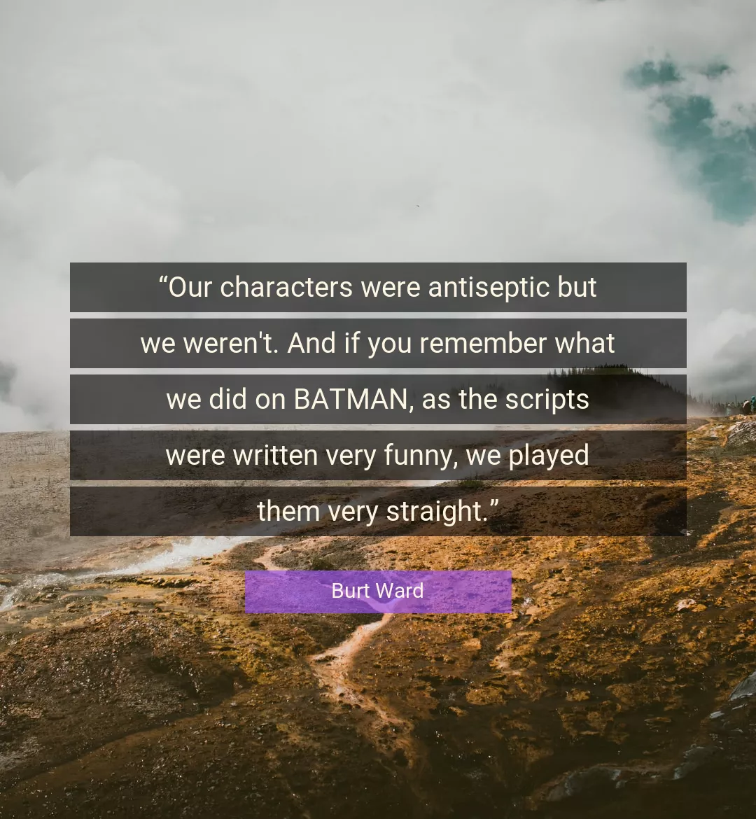 Quote About Funny By Burt Ward