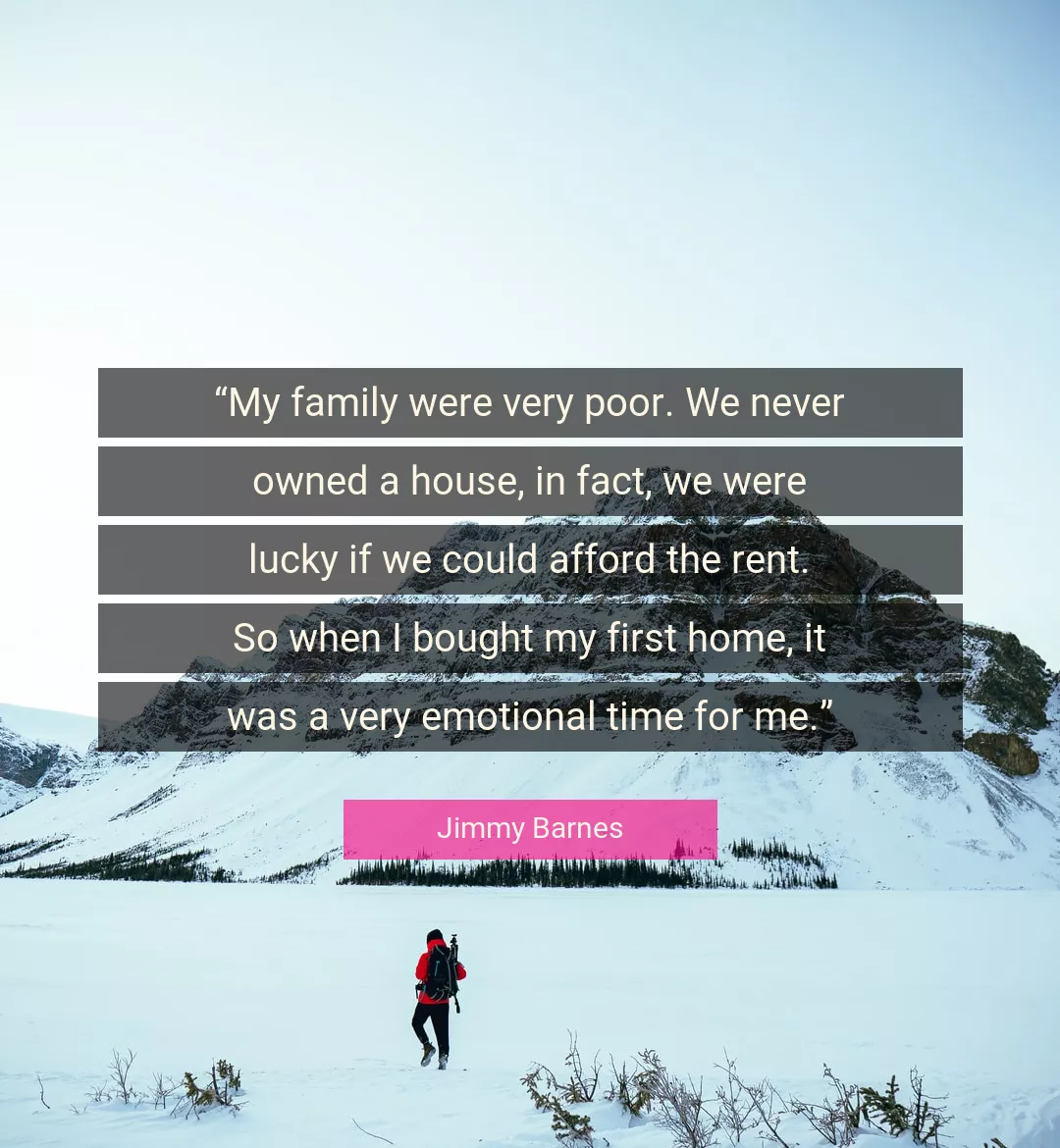 Quote About Family By Jimmy Barnes