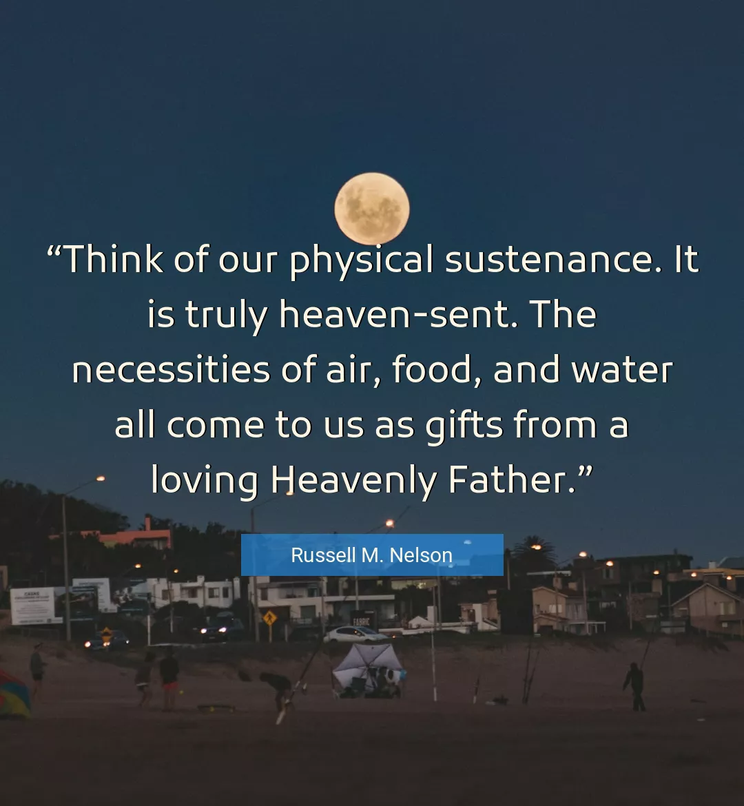 Quote About Food By Russell M. Nelson