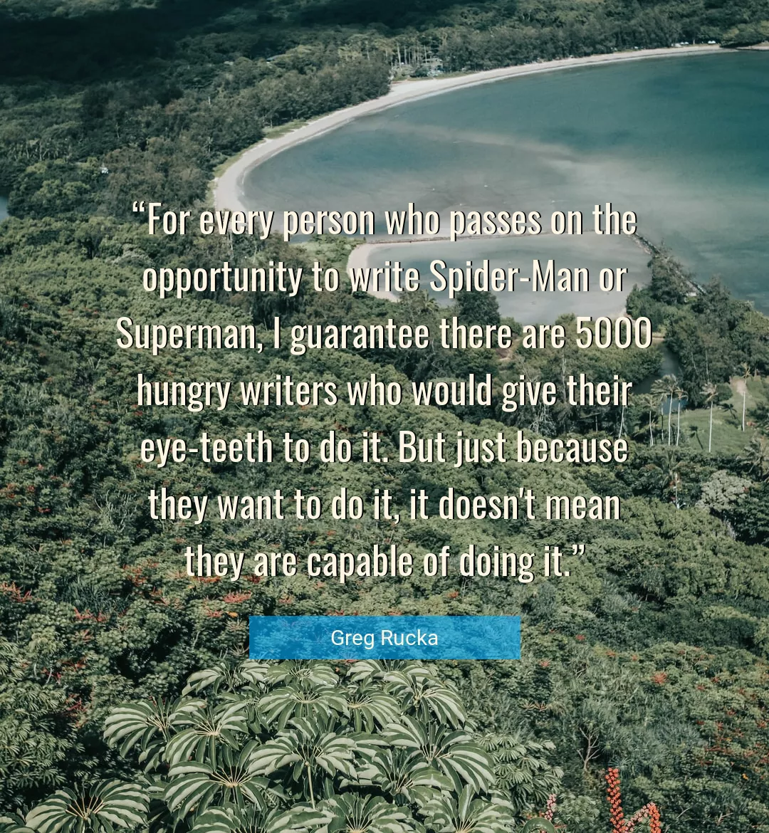 Quote About Opportunity By Greg Rucka
