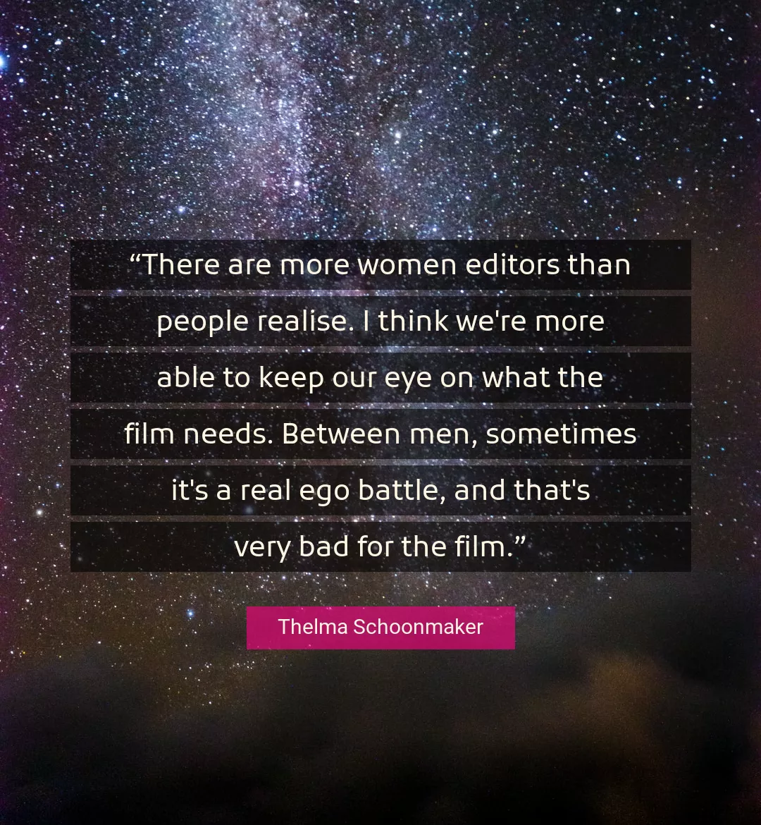 Quote About Women By Thelma Schoonmaker
