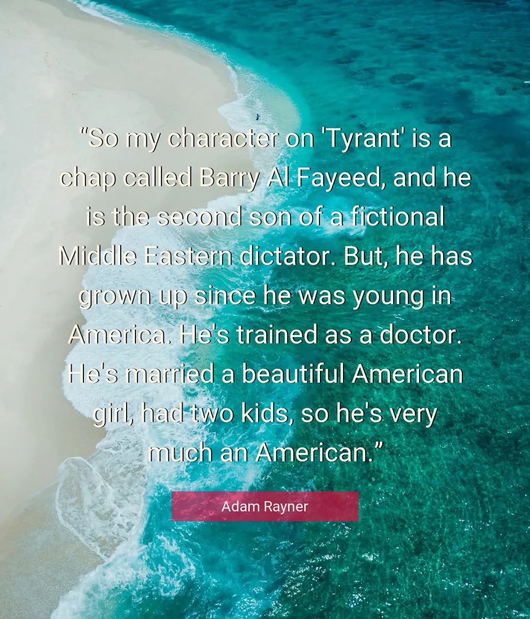 Quote About Beautiful By Adam Rayner