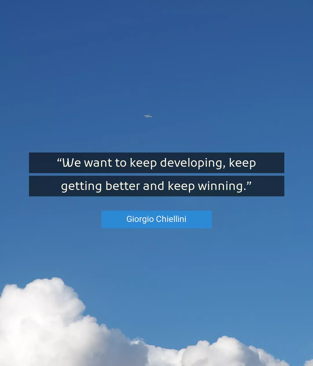 Quote About Better By Giorgio Chiellini