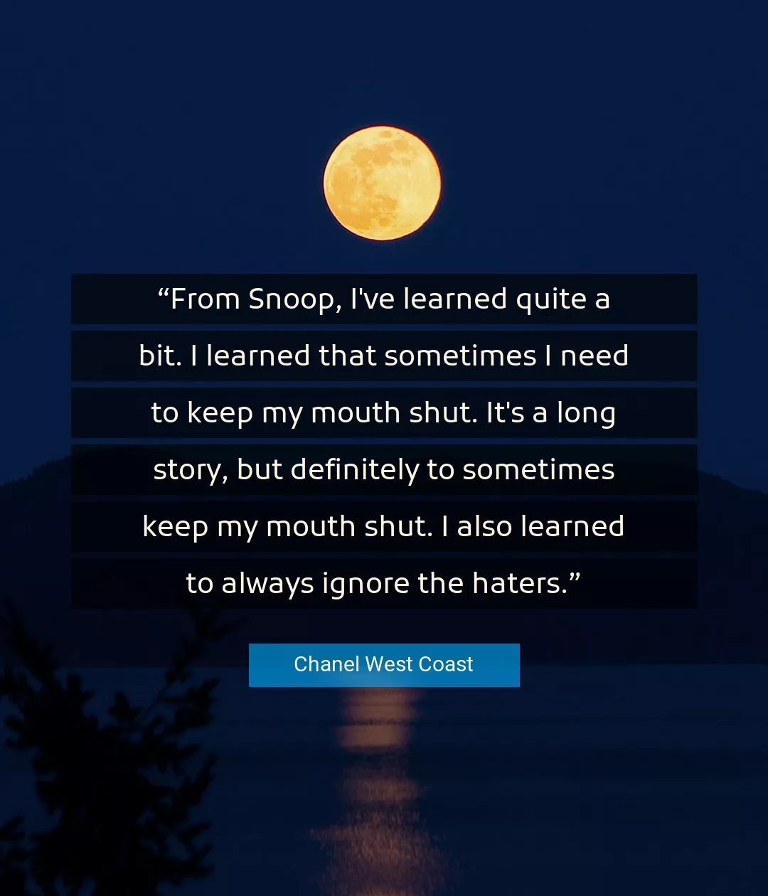 Quote About Long By Chanel West Coast
