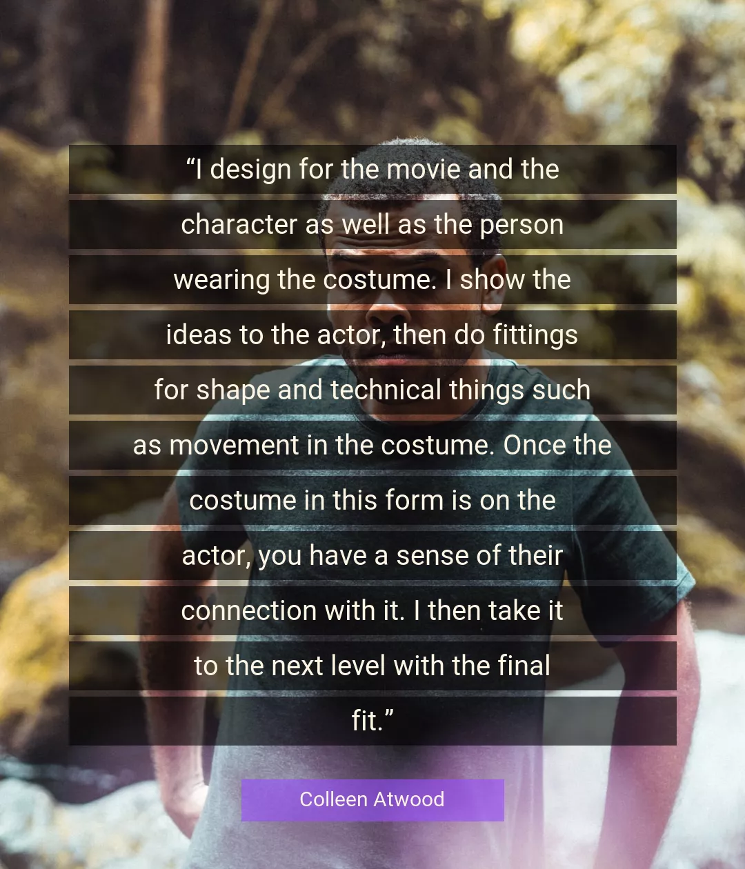 Quote About Character By Colleen Atwood