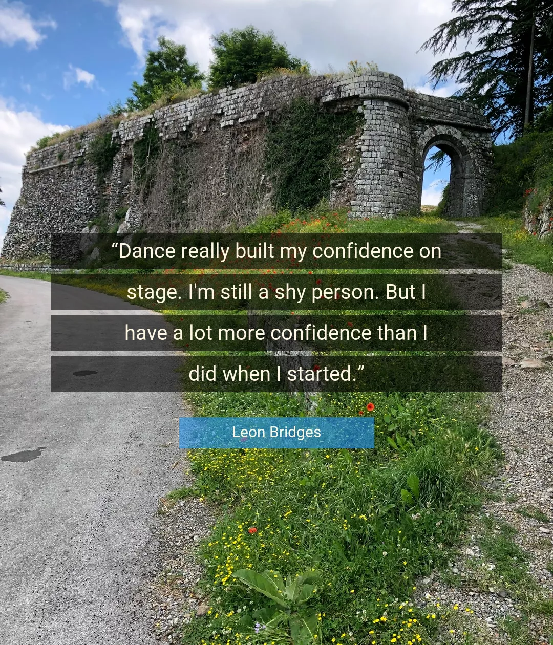 Quote About Confidence By Leon Bridges