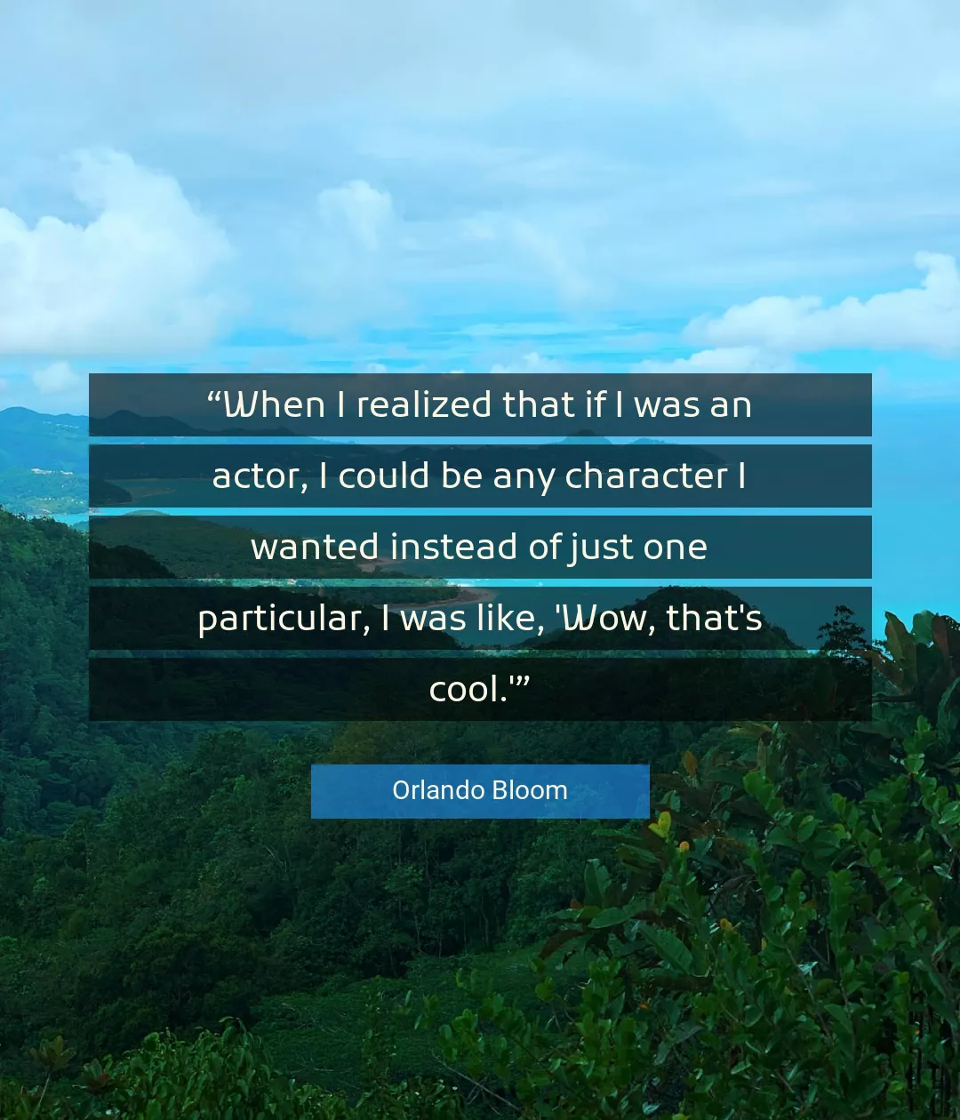 Quote About Cool By Orlando Bloom