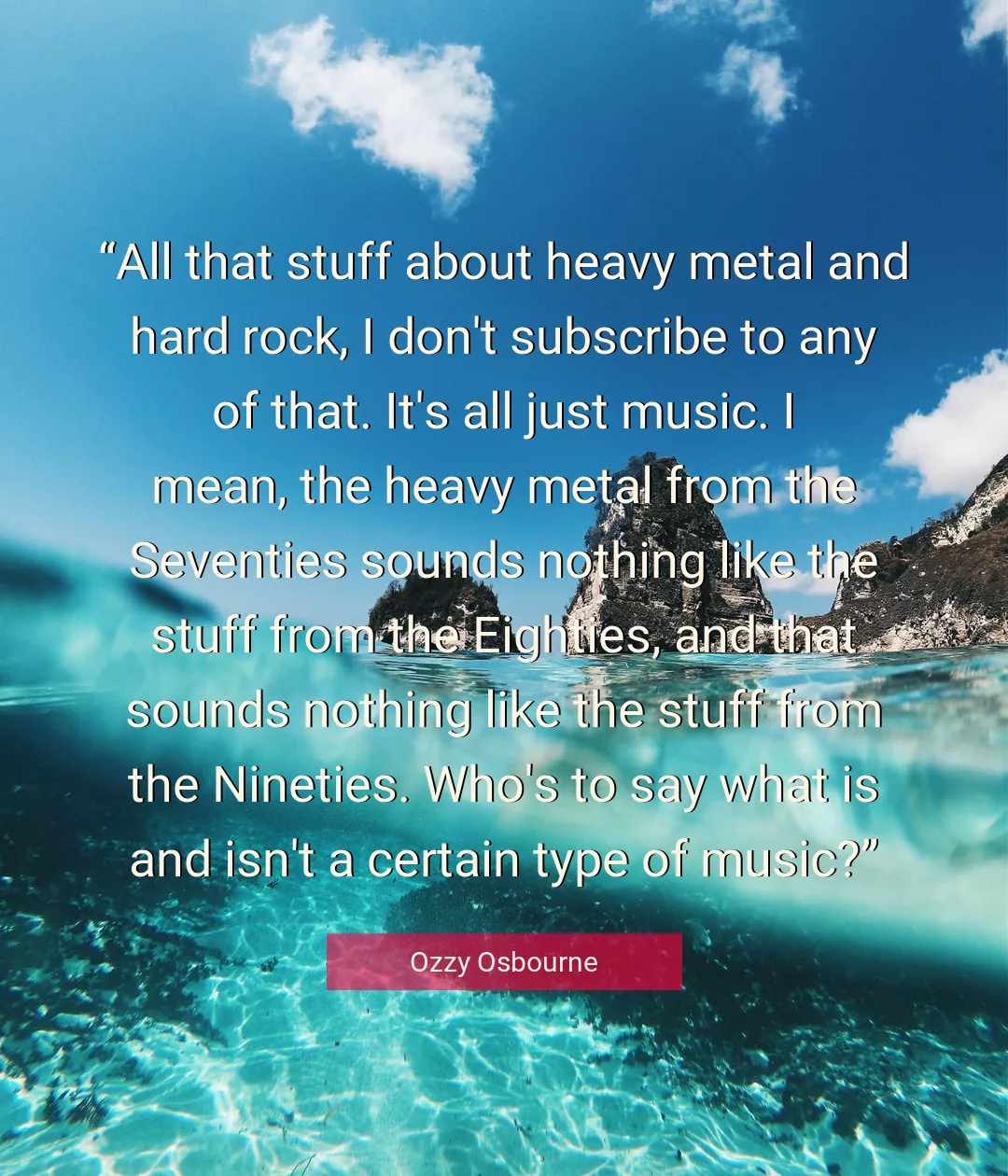 Quote About Music By Ozzy Osbourne
