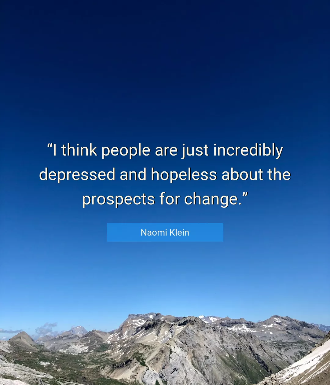 Quote About Change By Naomi Klein