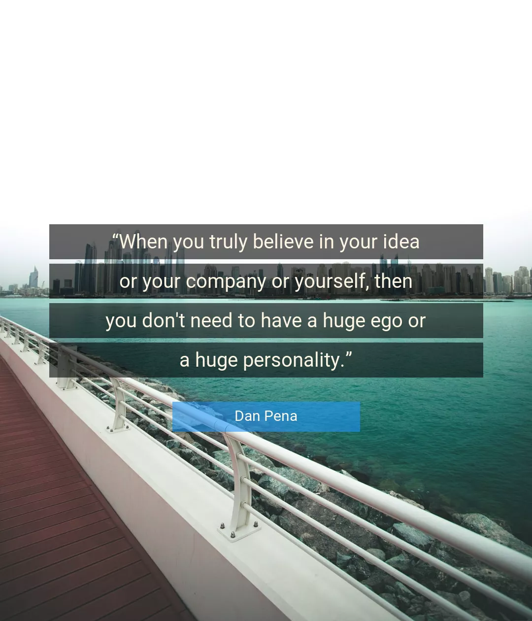 Quote About Personality By Dan Pena