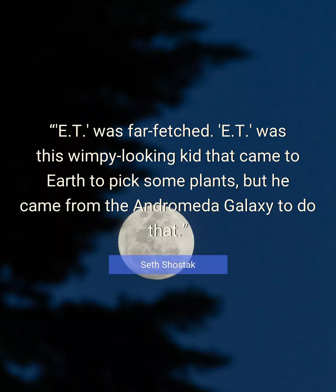 Quote About Plants By Seth Shostak