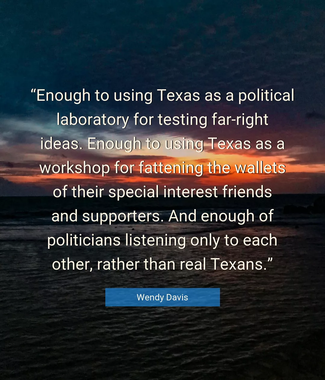 Quote About Political By Wendy Davis