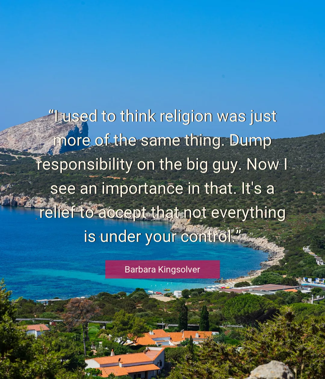 Quote About Religion By Barbara Kingsolver