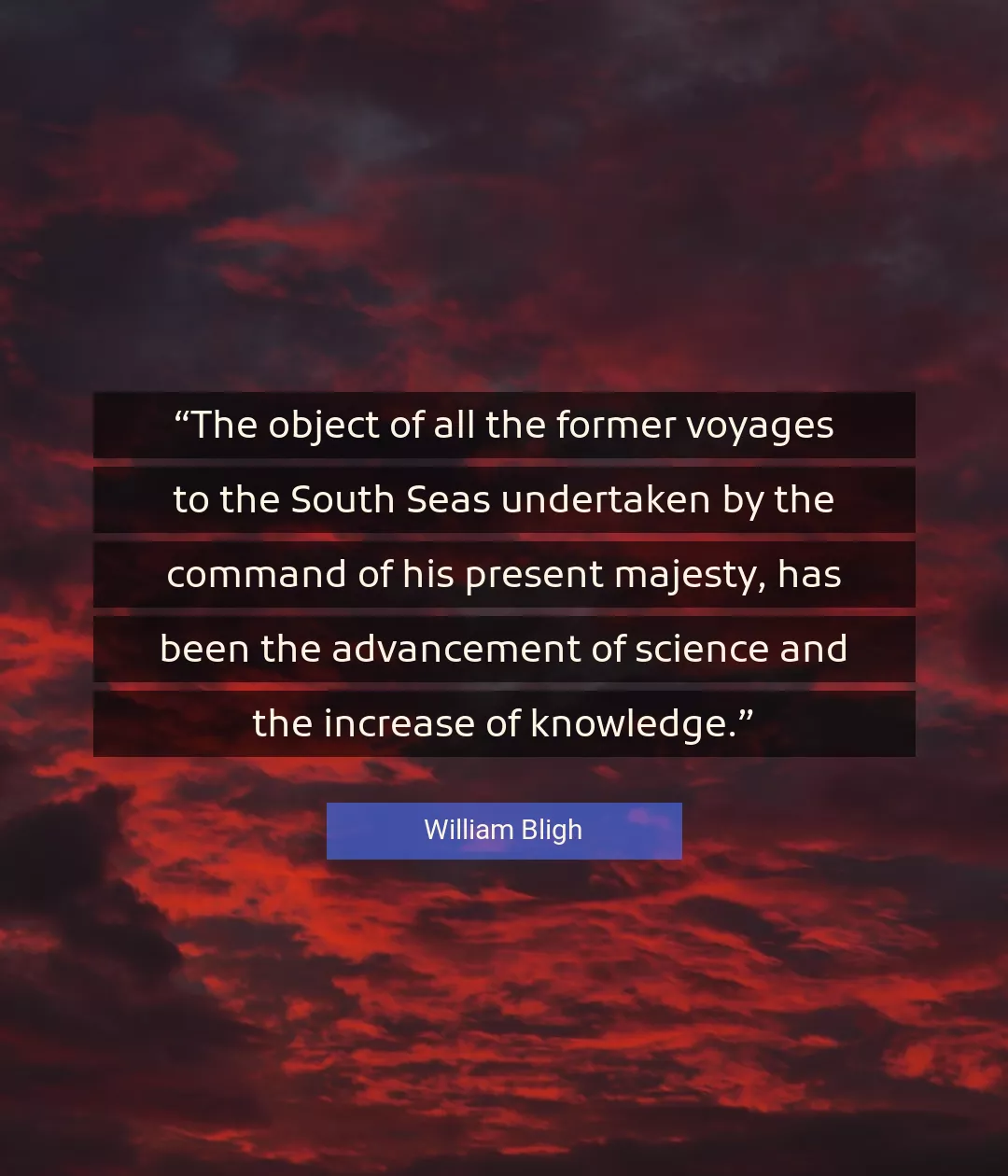 Quote About Science By William Bligh