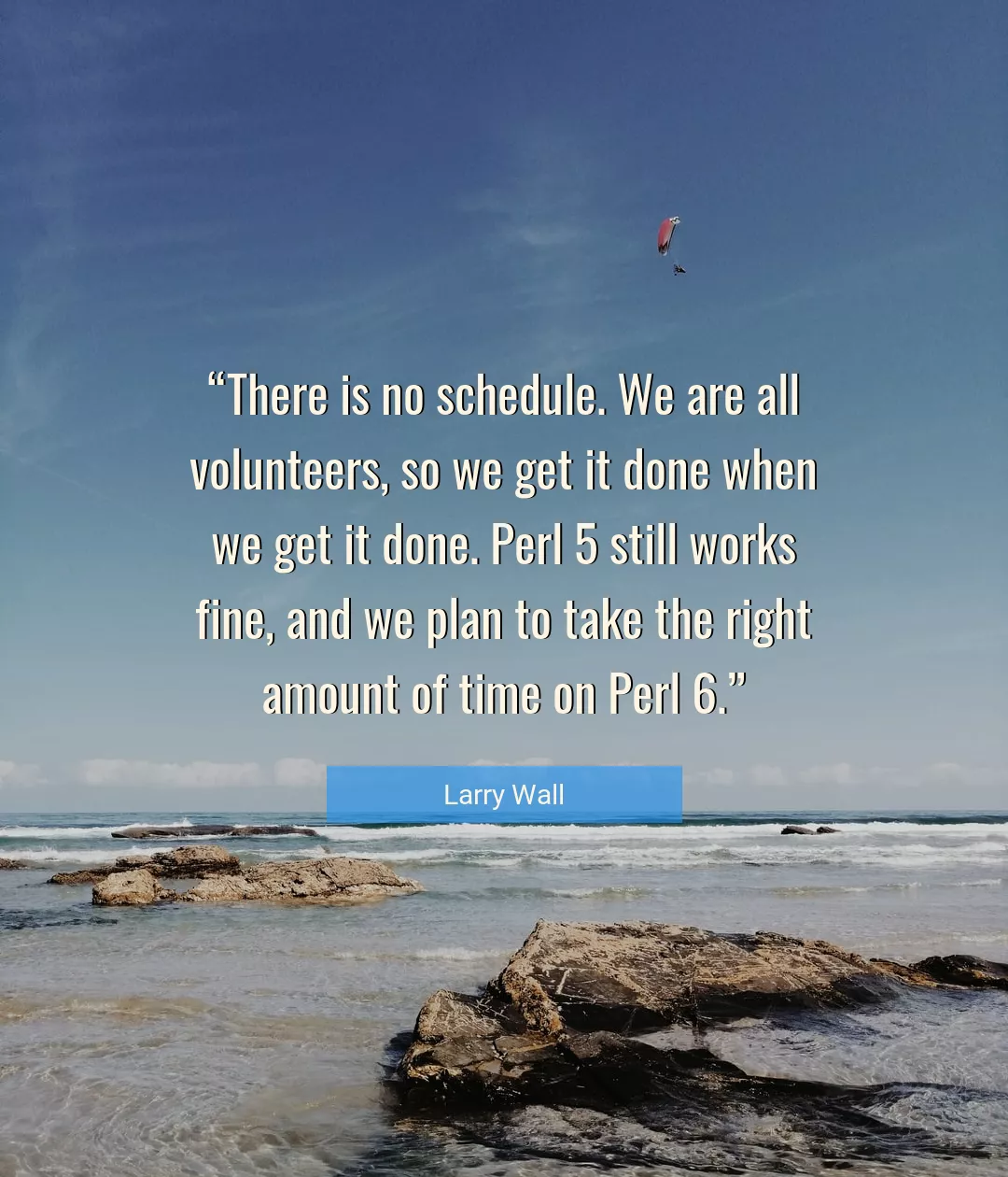 Quote About Time By Larry Wall