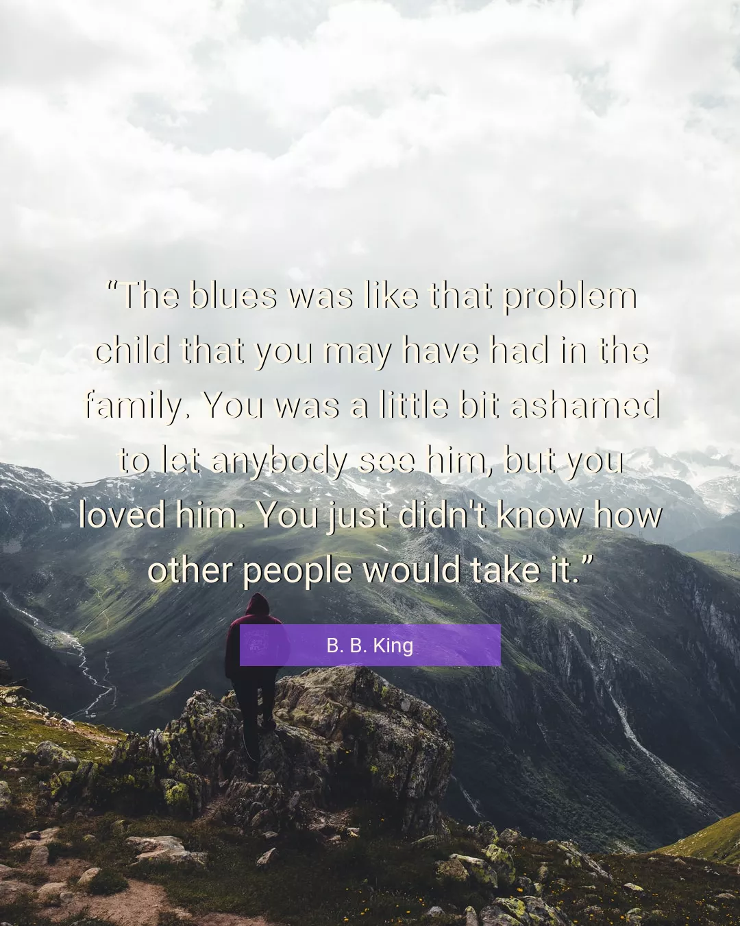 Quote About Family By B. B. King