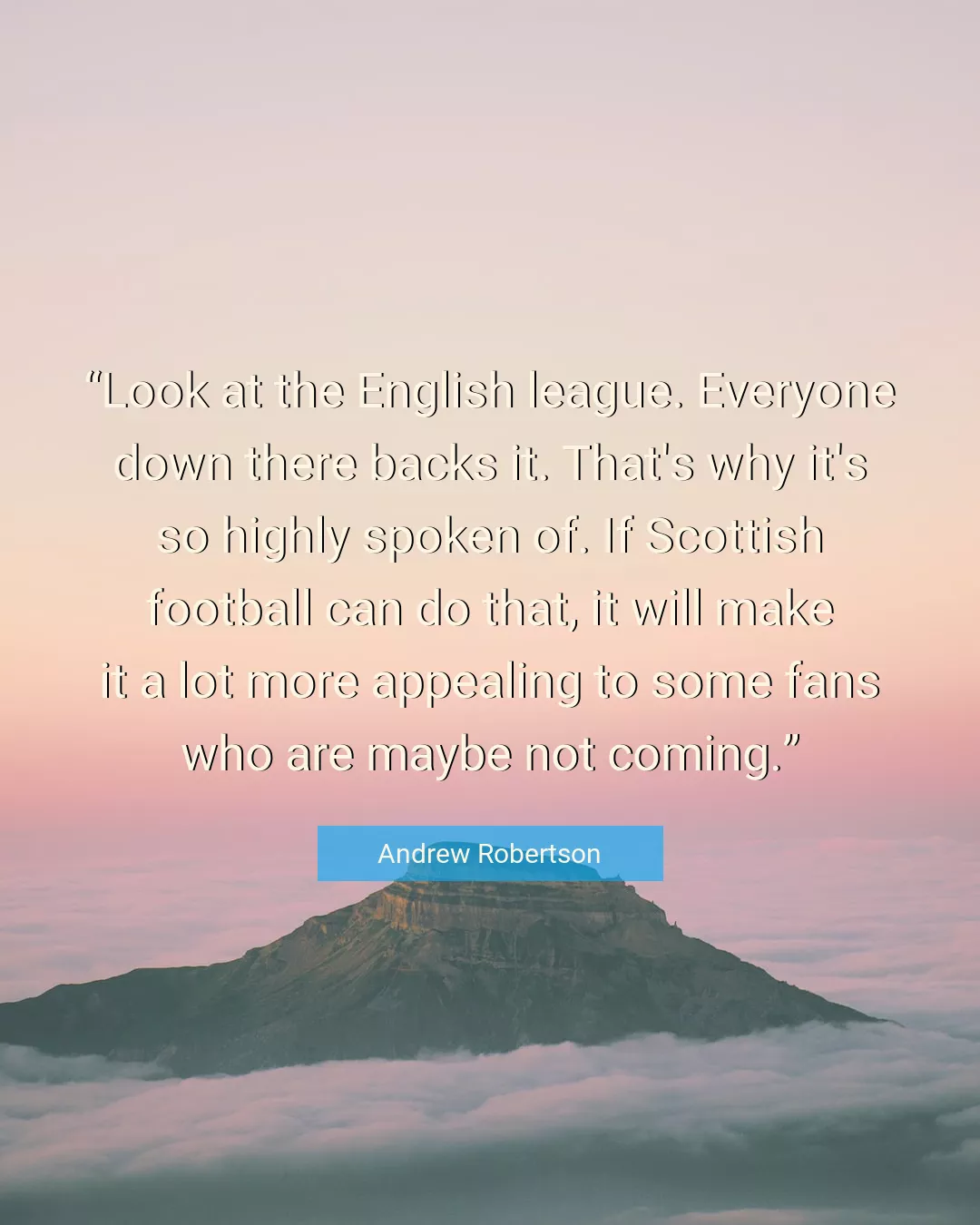Quote About Football By Andrew Robertson
