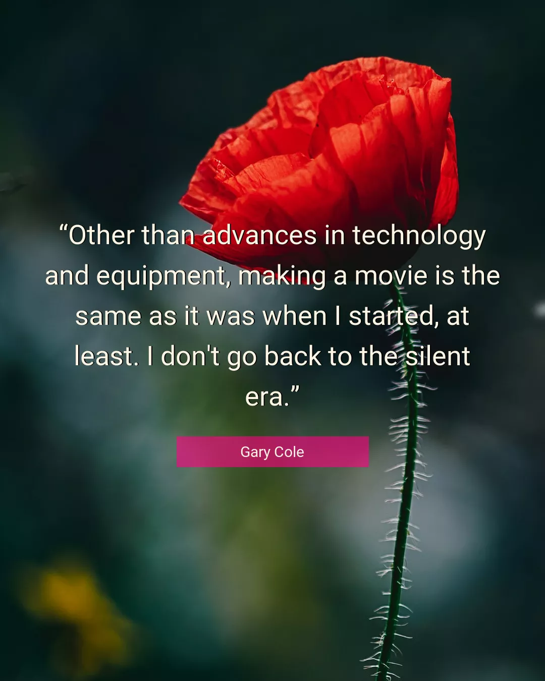 Quote About Technology By Gary Cole