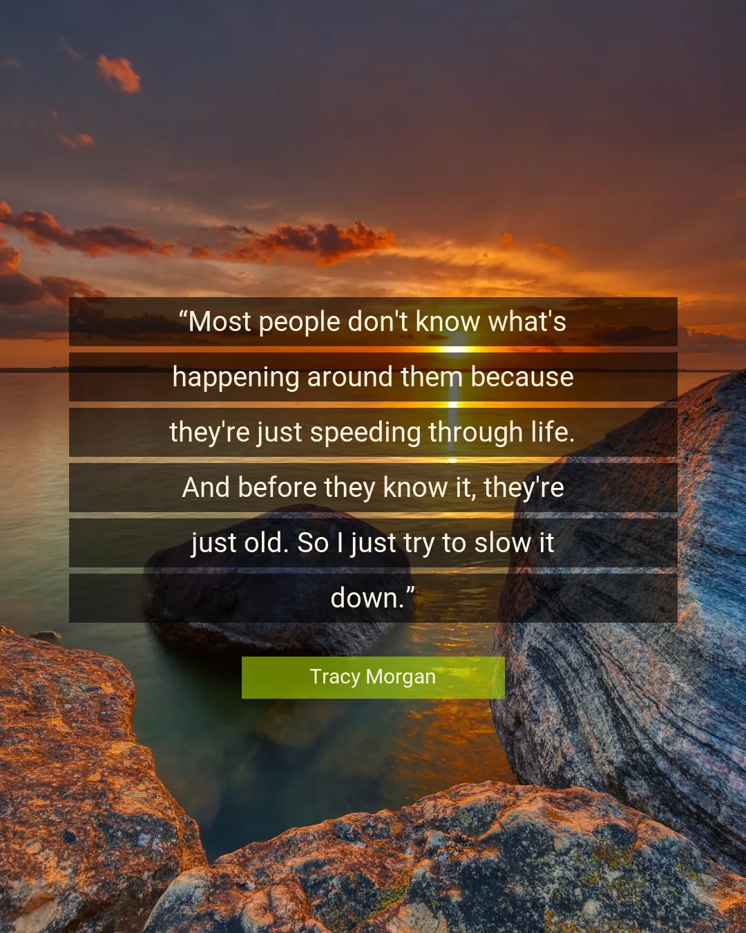 Quote About Life By Tracy Morgan