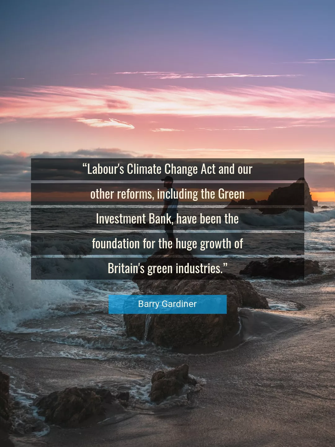 Quote About Change By Barry Gardiner
