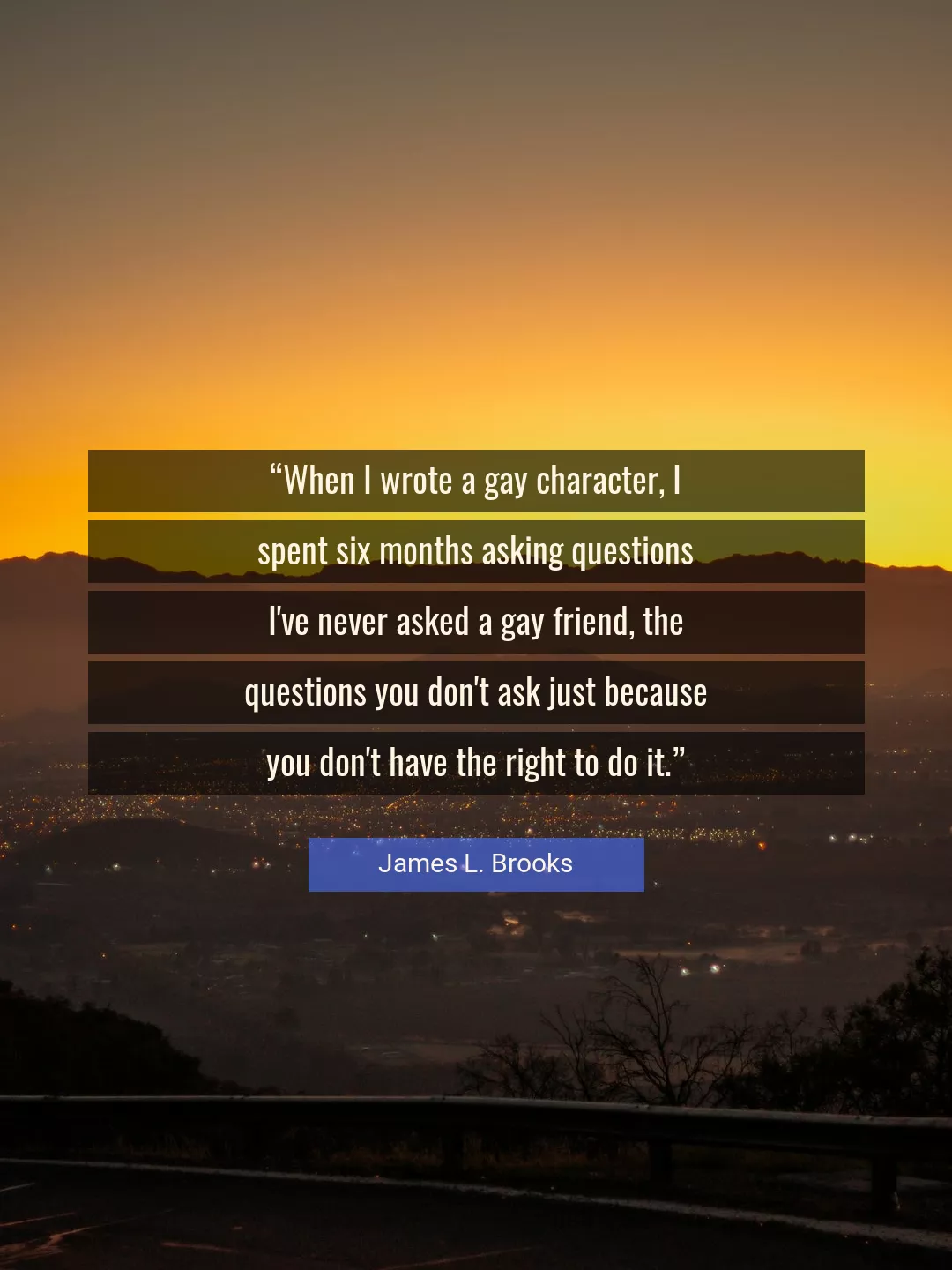 Quote About Character By James L. Brooks