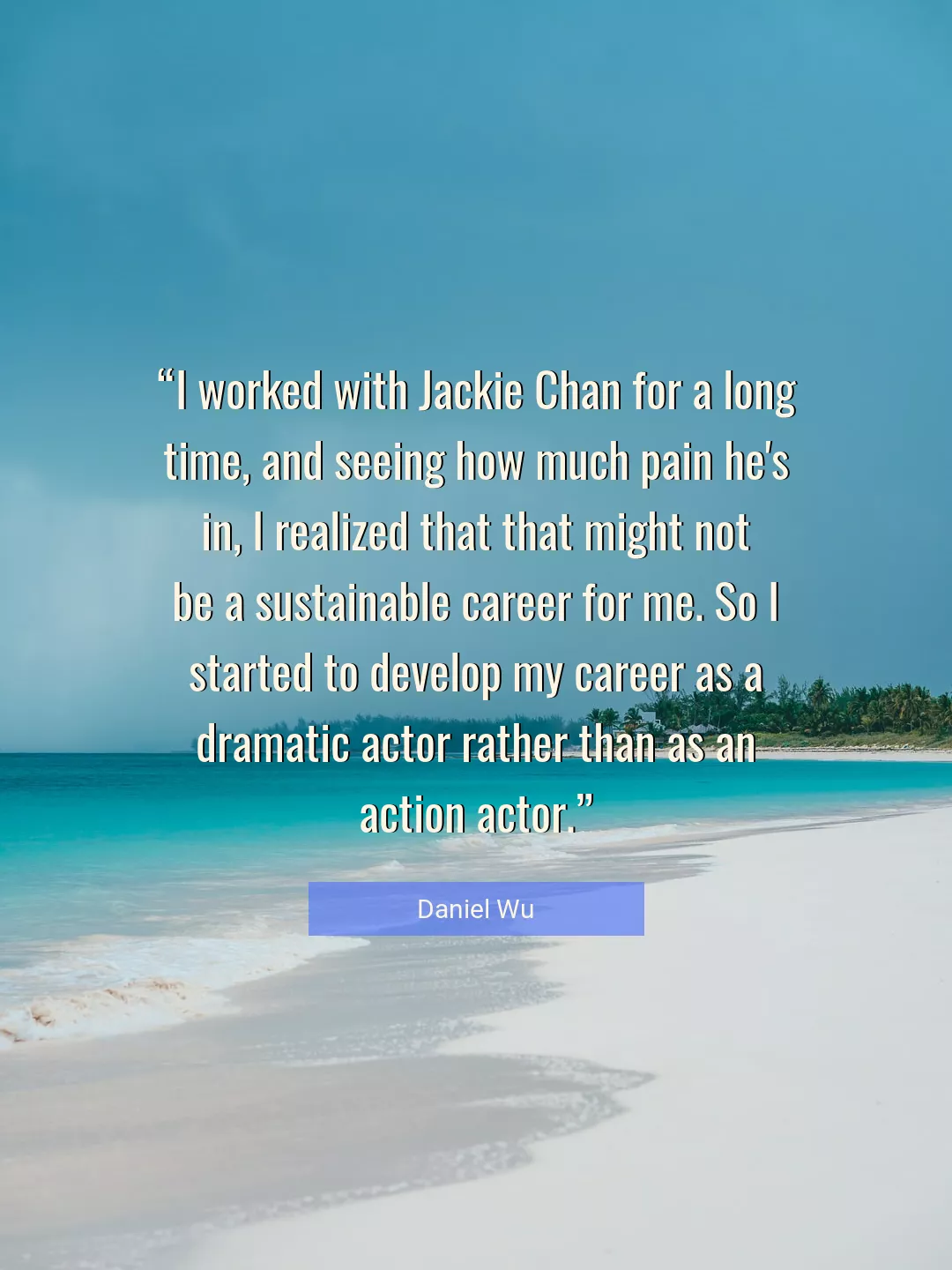 Quote About Me By Daniel Wu