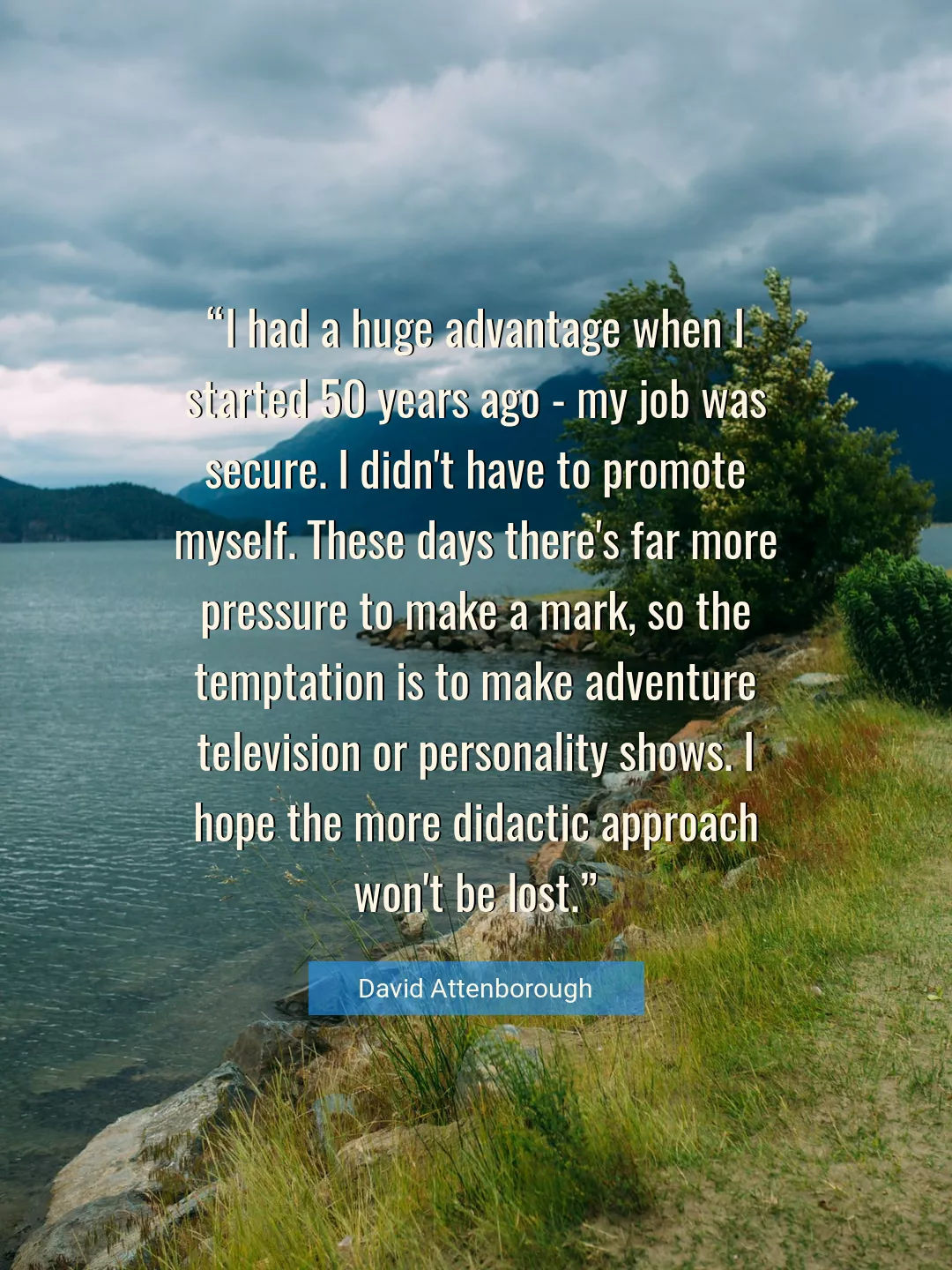 Quote About Myself By David Attenborough