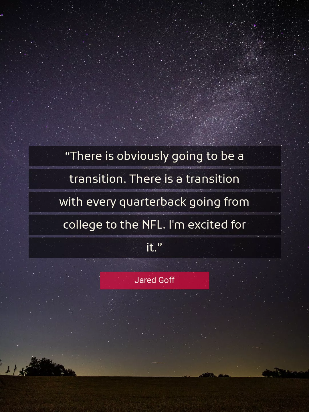 Quote About Excited By Jared Goff