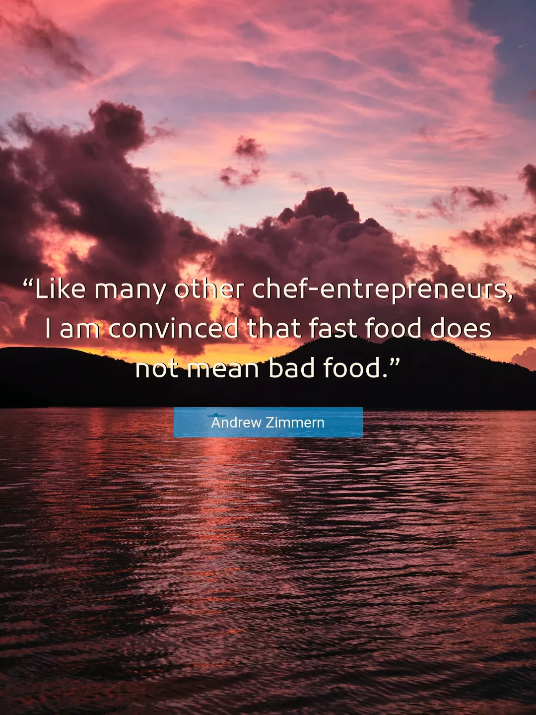 Quote About Food By Andrew Zimmern
