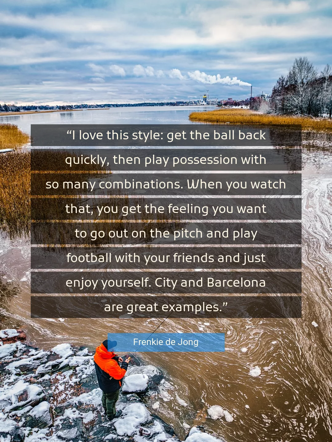 Quote About Love By Frenkie de Jong