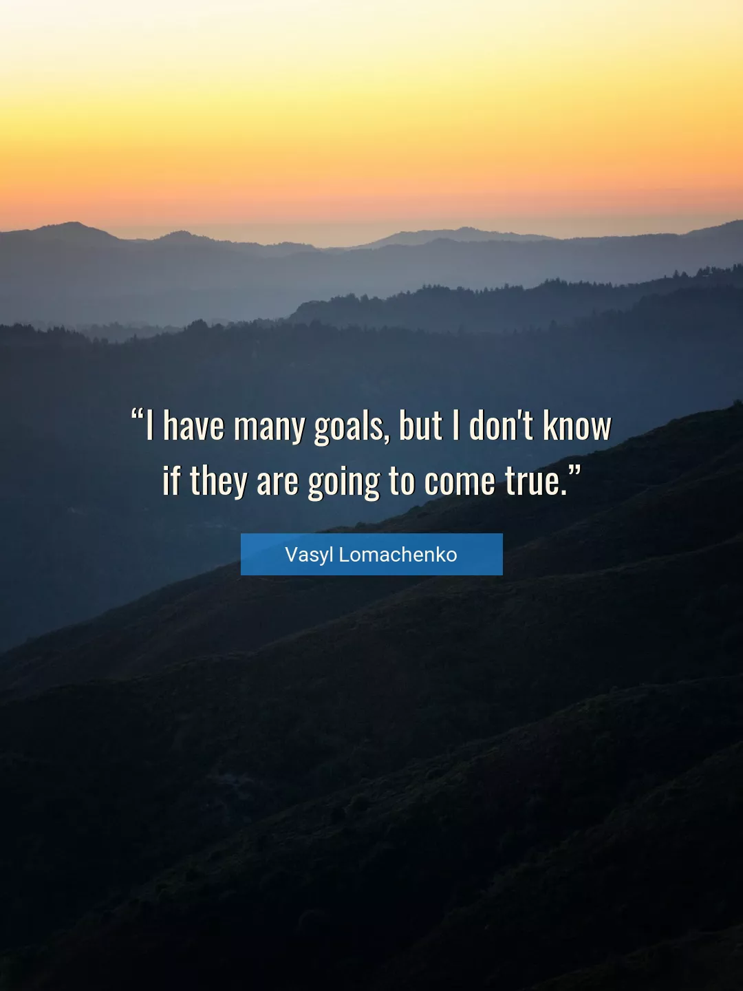 Quote About Goals By Vasyl Lomachenko