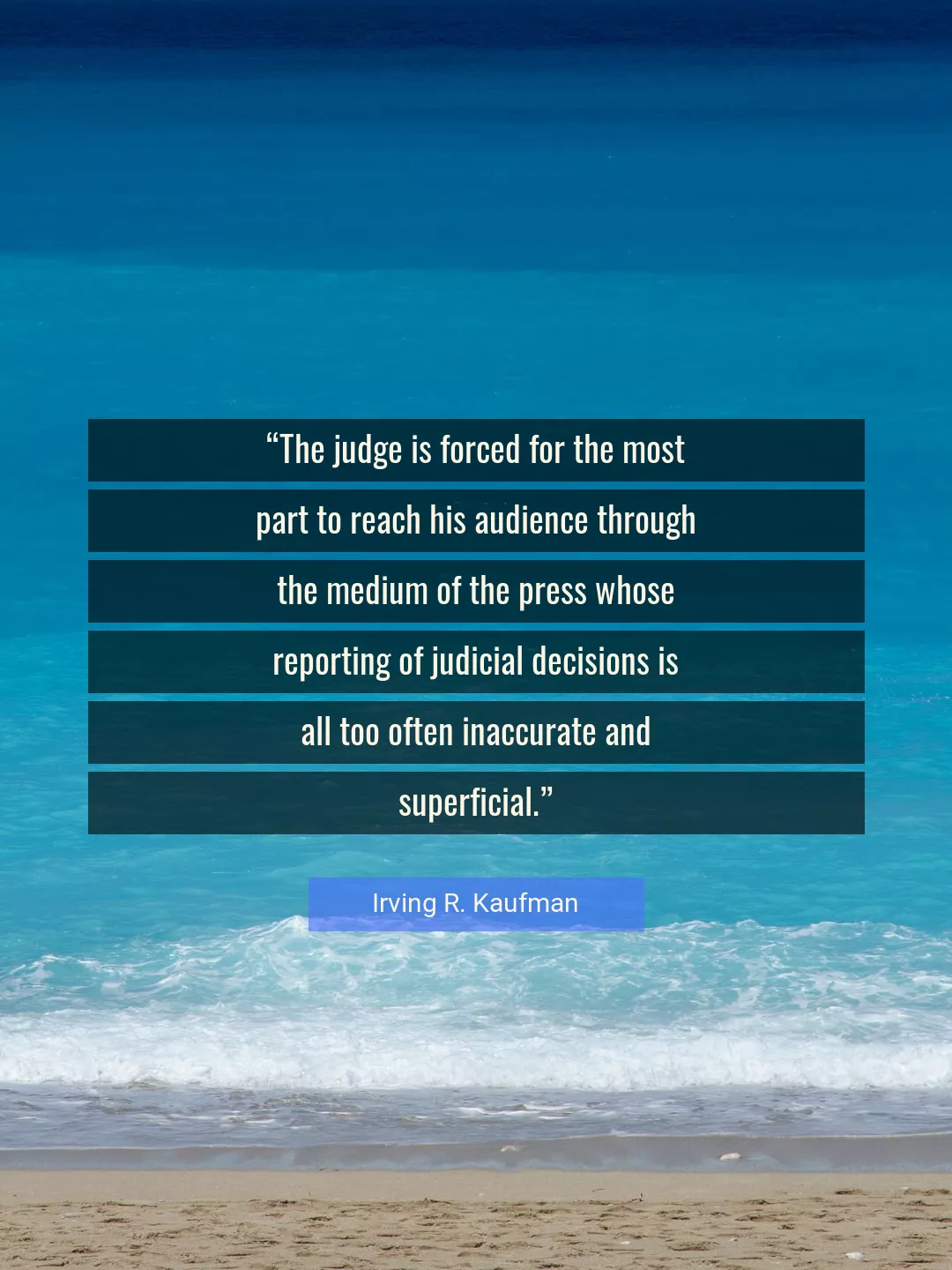 Quote About Judge By Irving R. Kaufman