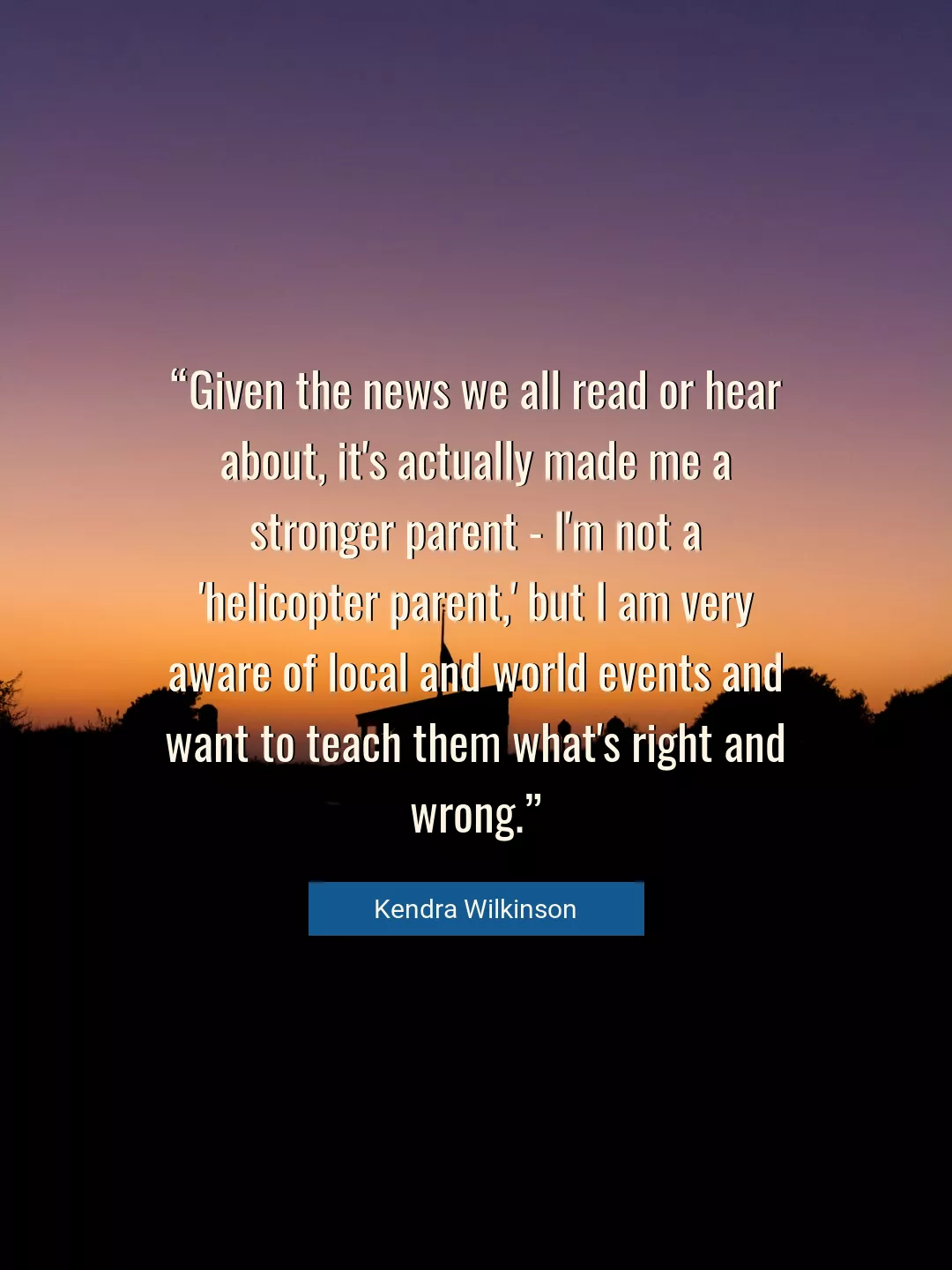 Quote About Me By Kendra Wilkinson