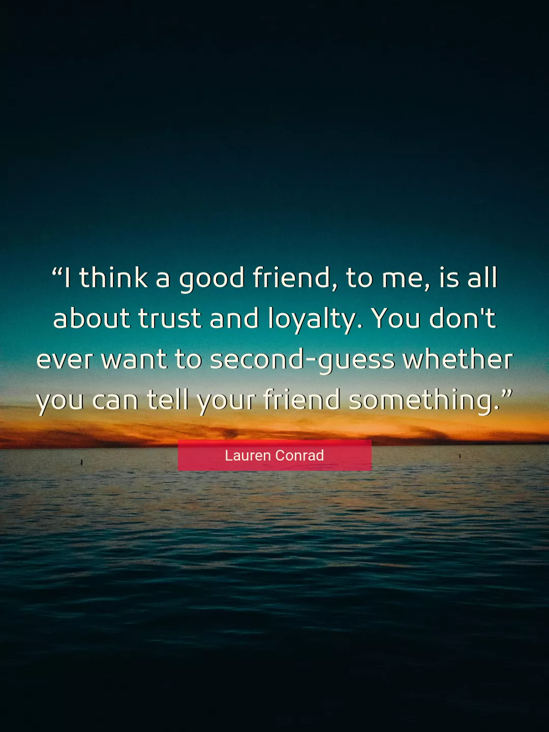 Quote About Good By Lauren Conrad