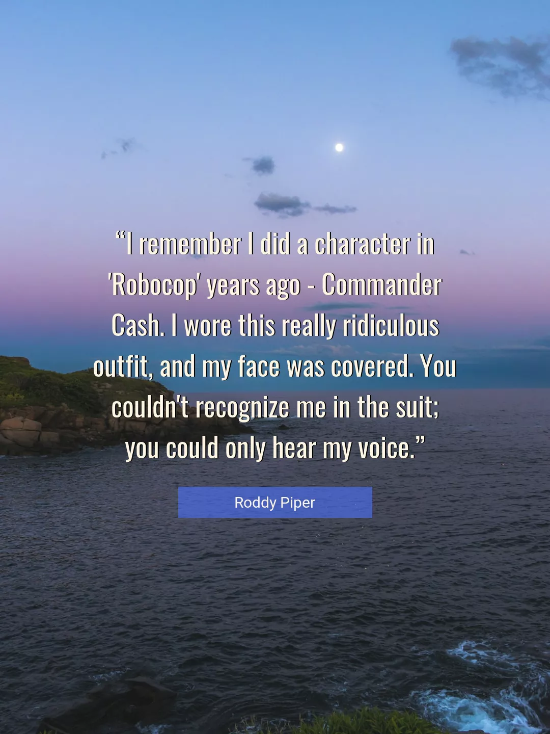 Quote About You By Roddy Piper