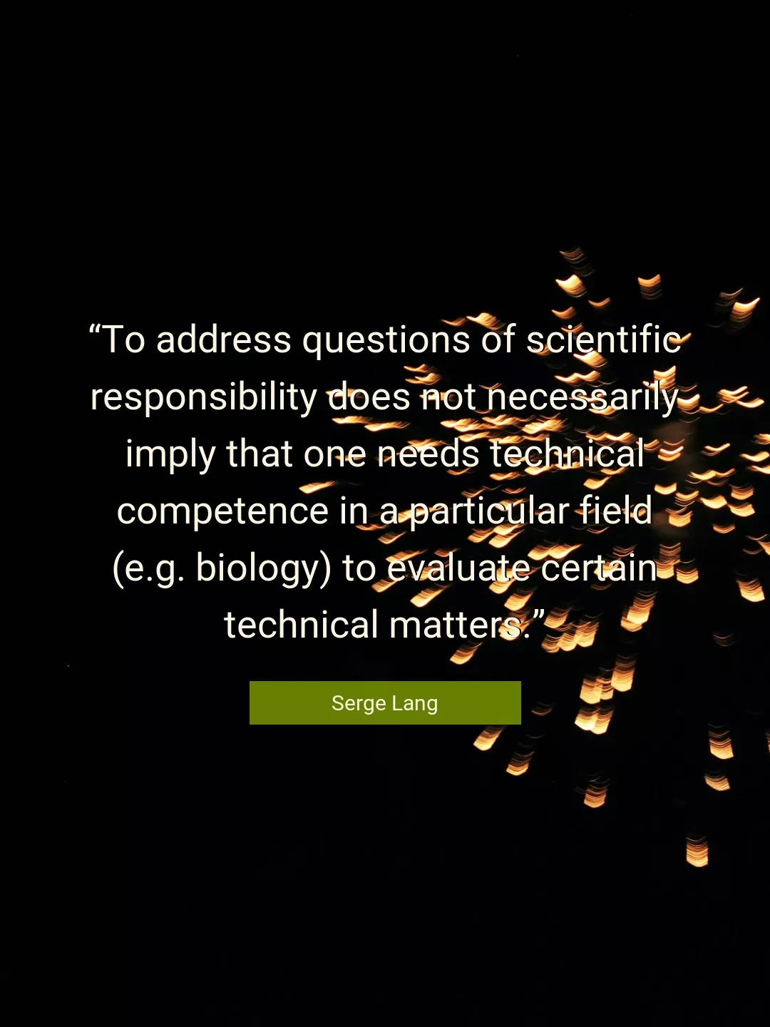 Quote About Responsibility By Serge Lang