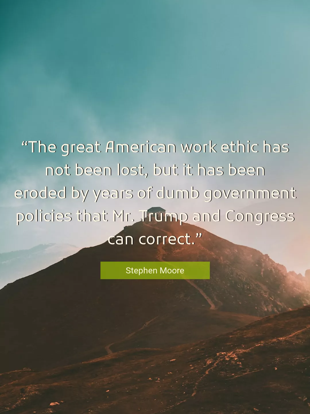 Quote About Work By Stephen Moore