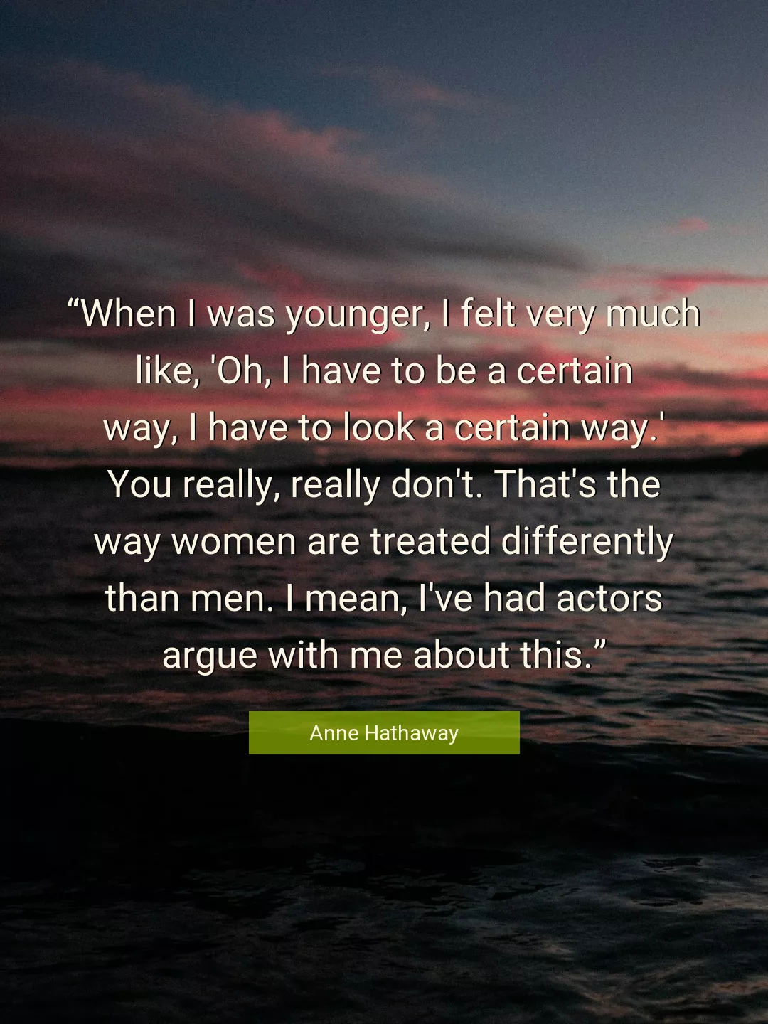 Quote About Women By Anne Hathaway