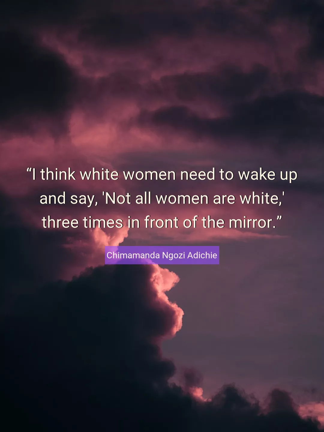 Quote About Women By Chimamanda Ngozi Adichie