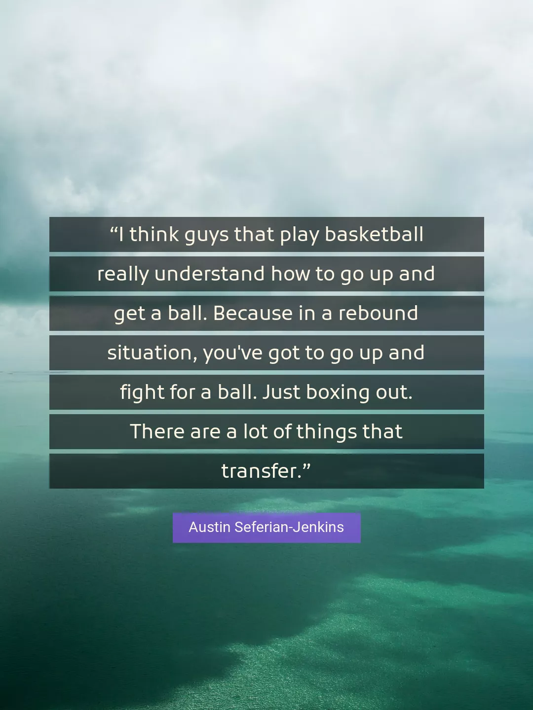 Quote About You By Austin Seferian-Jenkins