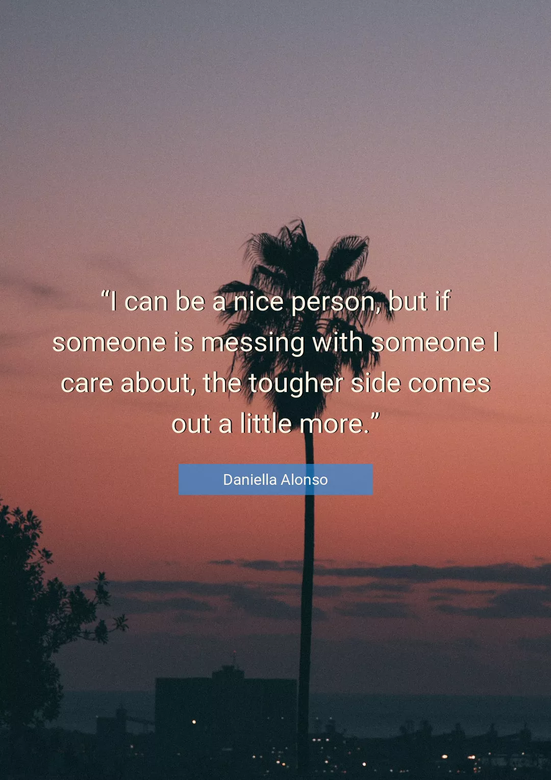 Quote About Care By Daniella Alonso
