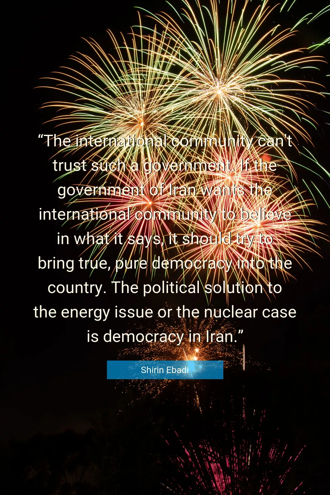 Quote About Democracy By Shirin Ebadi