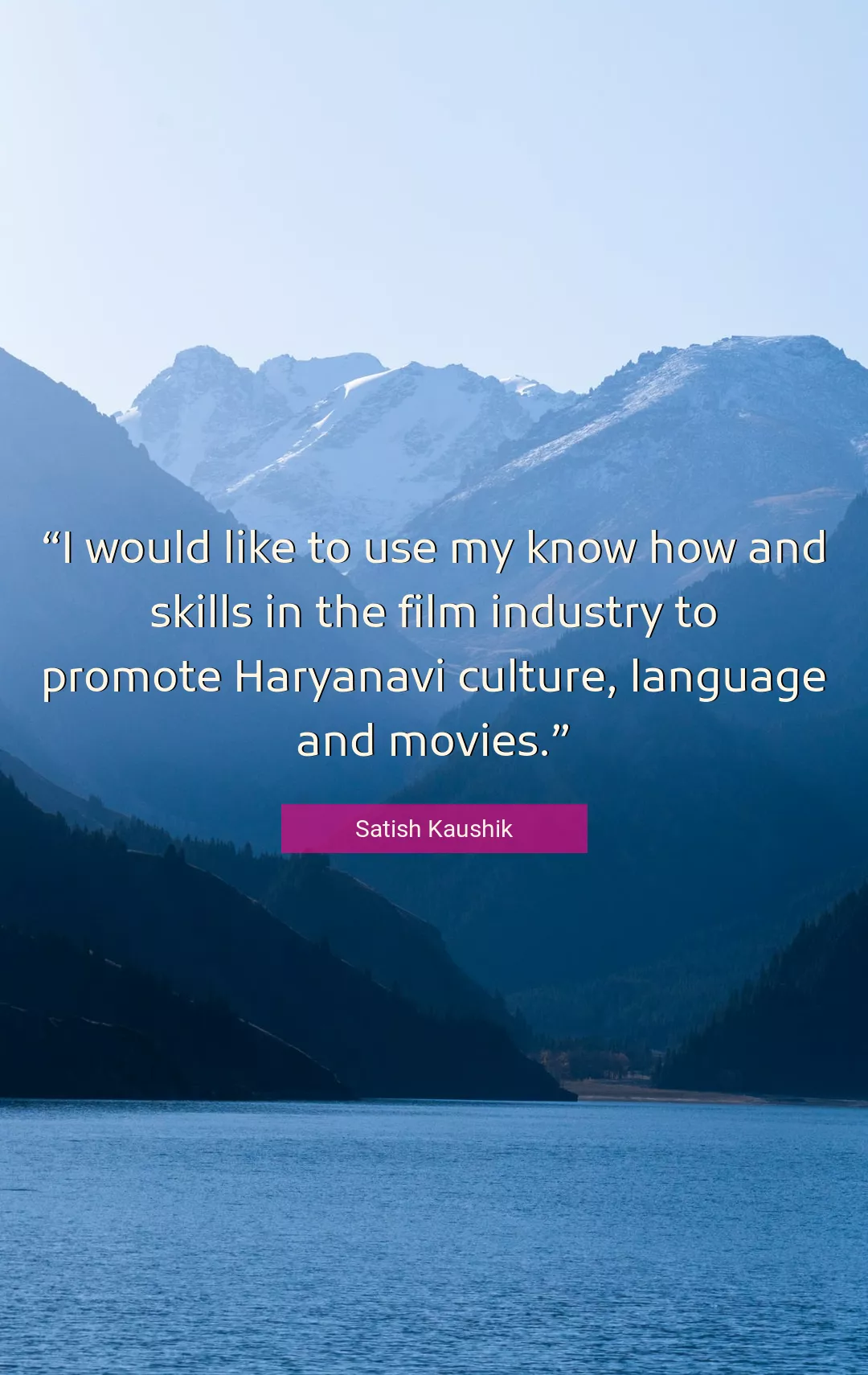 Quote About Culture By Satish Kaushik