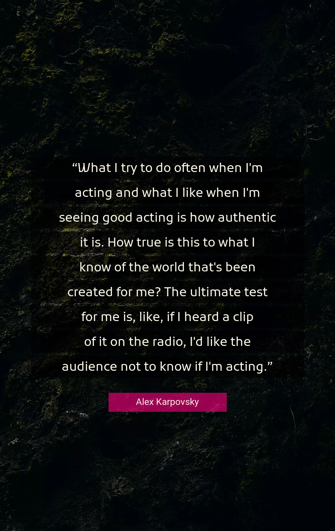 Quote About Good By Alex Karpovsky