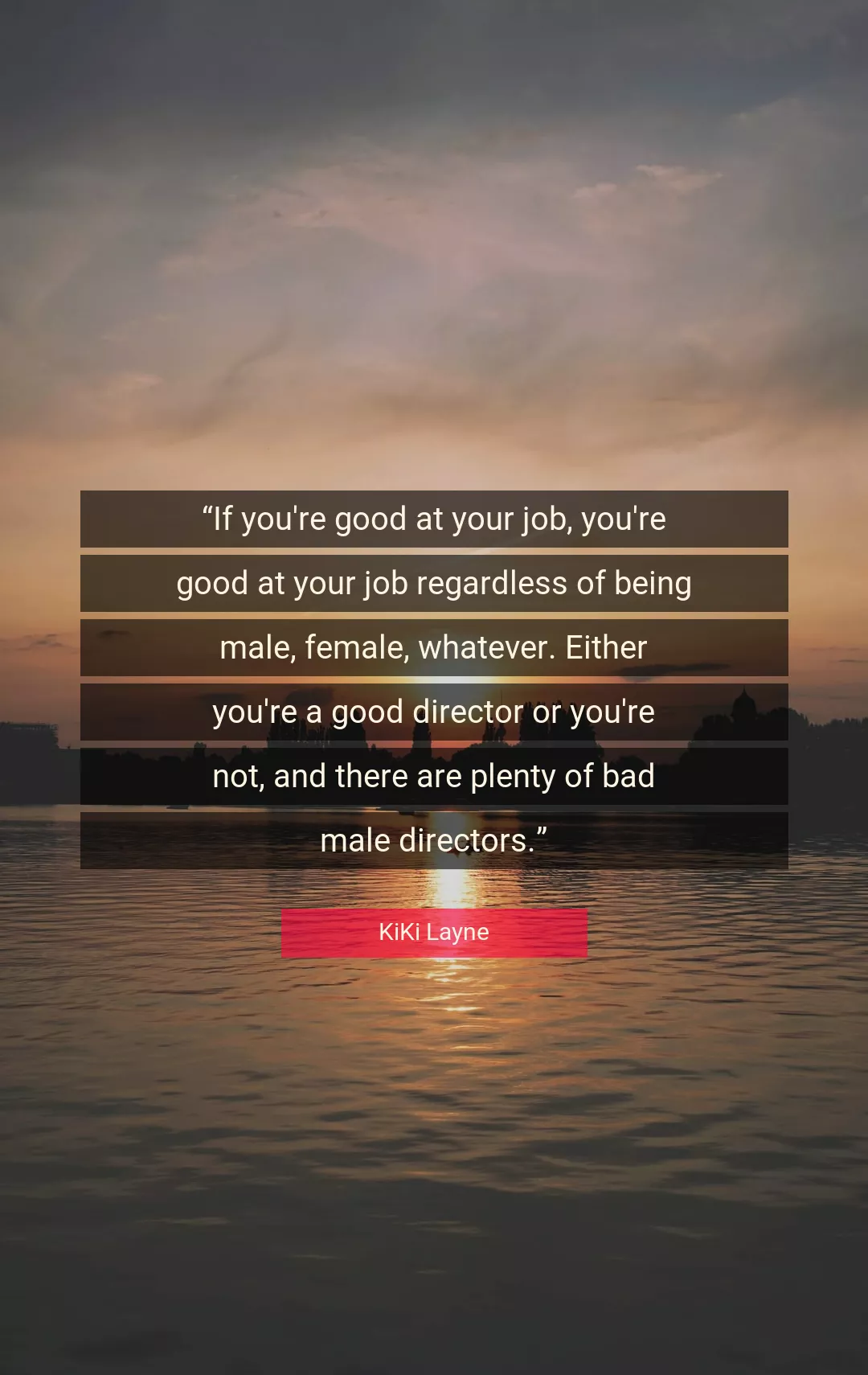 Quote About Good By KiKi Layne