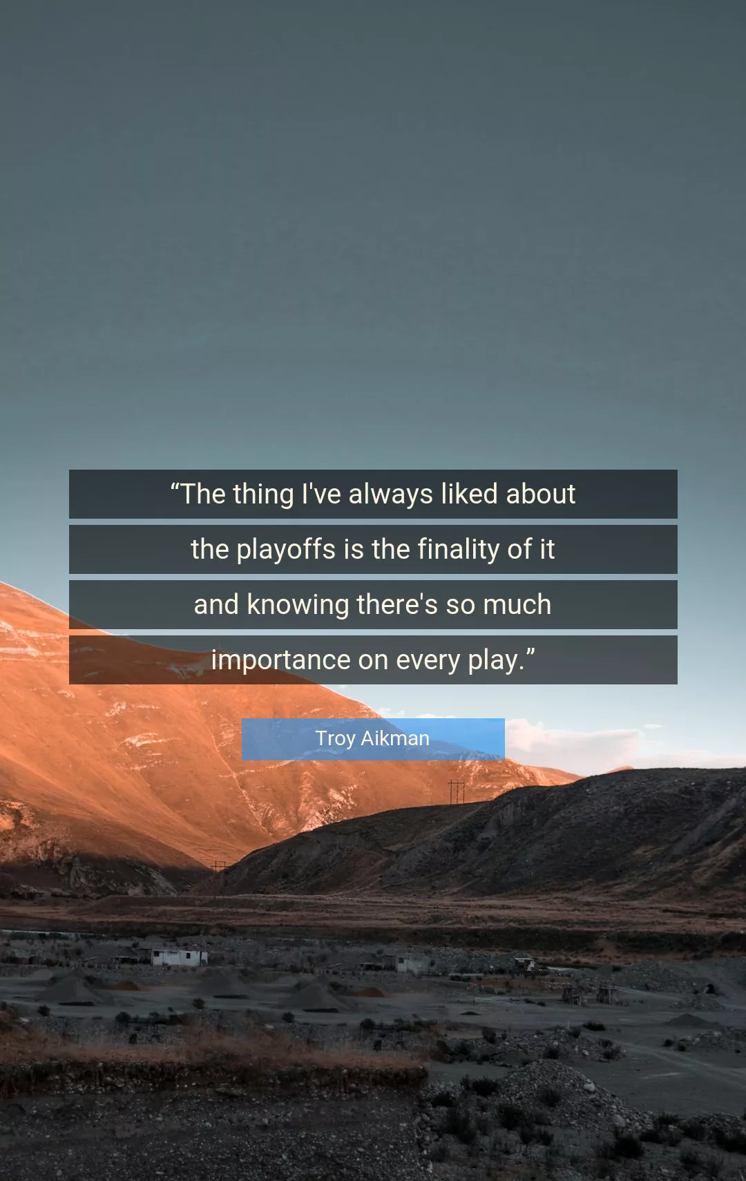 Quote About Always By Troy Aikman