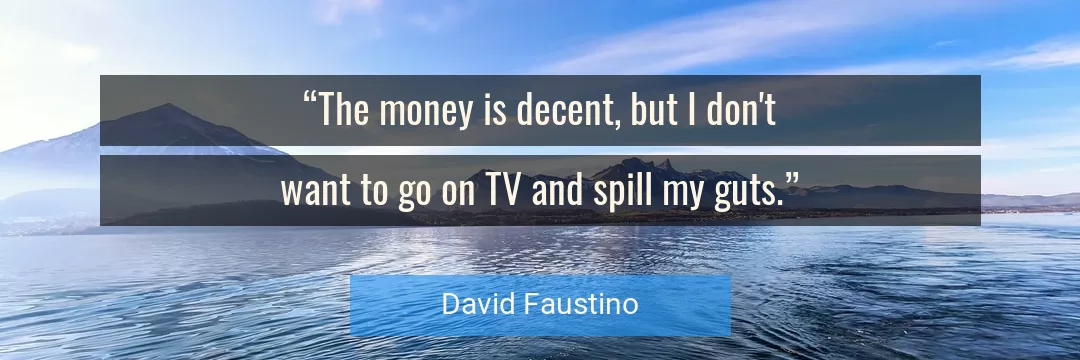 Quote About Money By David Faustino