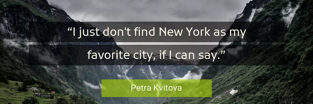 Quote About New By Petra Kvitova